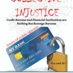 Credit Bureaus and Financial Institutions are nothing but  Vindictive Bureaus by Dr. Mohamed E. Fayad