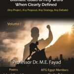 The Success of Achieving the Ultimate Goals of Any Word When Clearly Defined (Any Project, Any Proposal, Any Debate, Any Strategy)