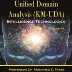 Knowledge Map for Unified Domain Analysis (KM-UDA) Volume 01 – Intelligence Technologies