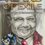 Years of Exile (A Journey from Senbellawein to America) by Professor Dr. Mohamed E. Fayad